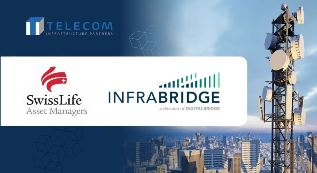 Swiss Life Asset Managers Completes Investment in Telecom Infrastructure Partners Joining InfraBridge as a Key Shareholder